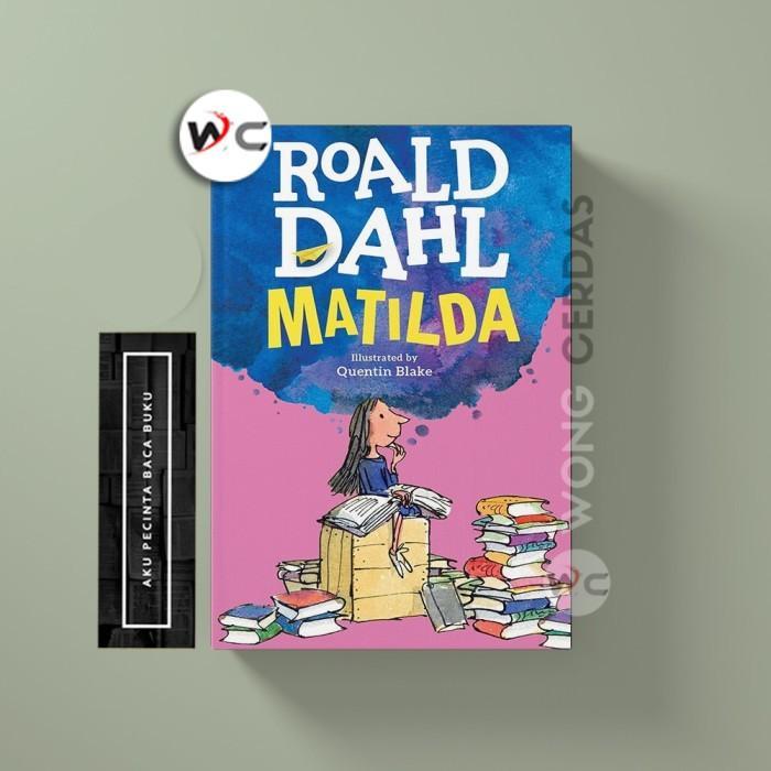 Matilda by Roald Dahl