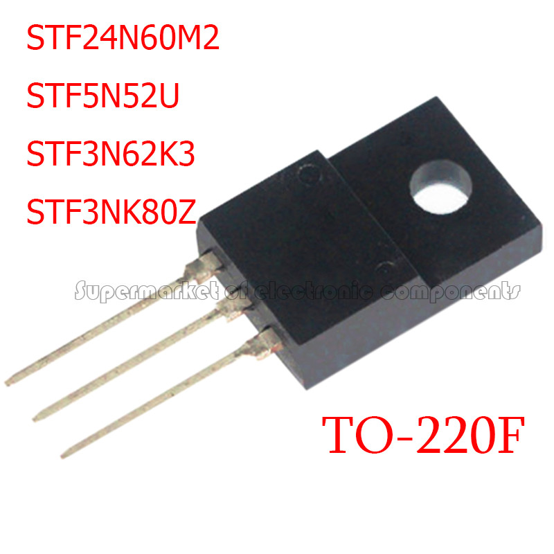 5PCS STF24N60M2 TO-220F 24N60M2 STF24N60 STF5N52U F5N52U STF5N52 STF3N62K3 F3N62K3 STF3NK80Z F3NK80Z