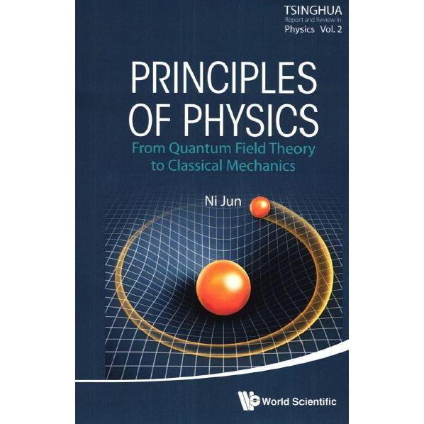 Buku Principles of Physics_ From Quantum Field Theory to Classical
