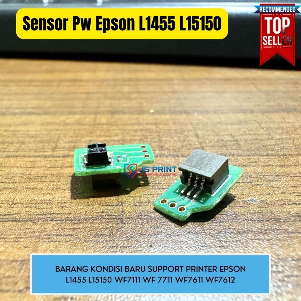 Sensor PW Epson L1455 L15150 WF 7611 WF 7711 WF 7111 dan yg Sejenis, Atasi Paper Jam Kwalitas High K