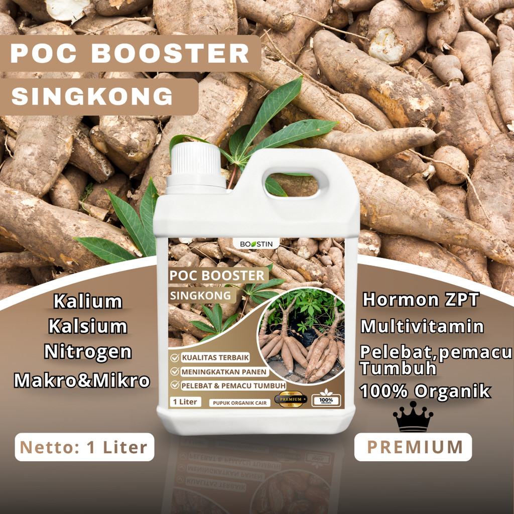 POC BOOSTER SINGKONG Pupuk Pelebat, Perangsang Akar, pemacu pertumbuhan 100% ORGANIK KEMASAN 1 LITER