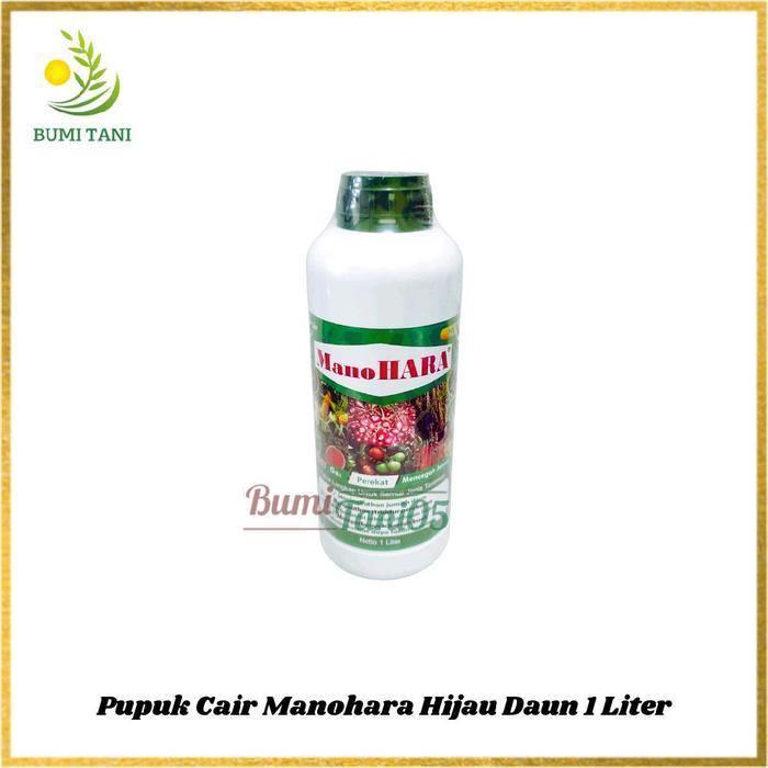 Pupuk Manohara Hijau 1 Liter Pupuk Pelengkap Plus Ga3+Perekat+Anti Jamur Tanaman