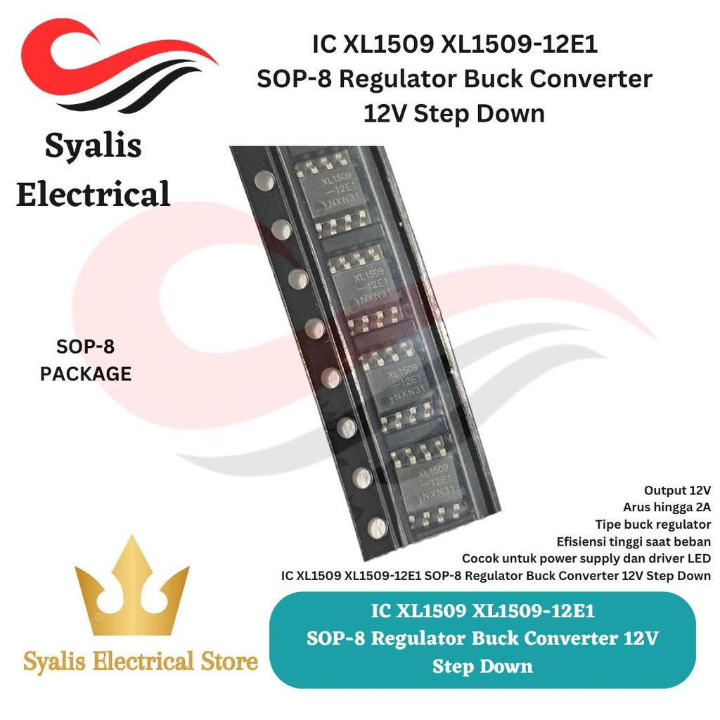 IC XL1509 XL1509-12E1 SOP-8 Regulator Buck Converter 12V Step Down [Syalis]