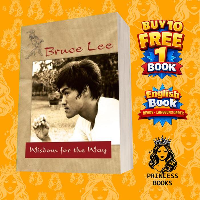 Bruce Lee - Wisdom for the Way Bruce Lee