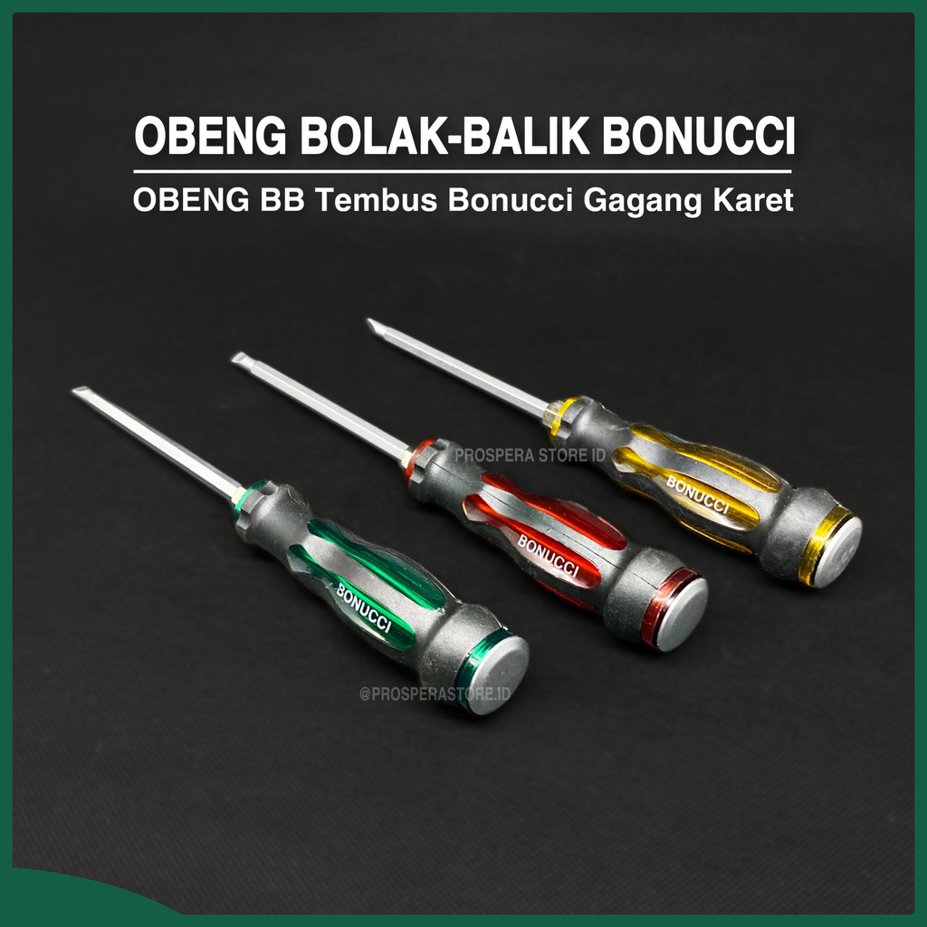 Obeng BB Tembus Bonucci gagang karet - Obeng Bolak Balik min / plus 5”