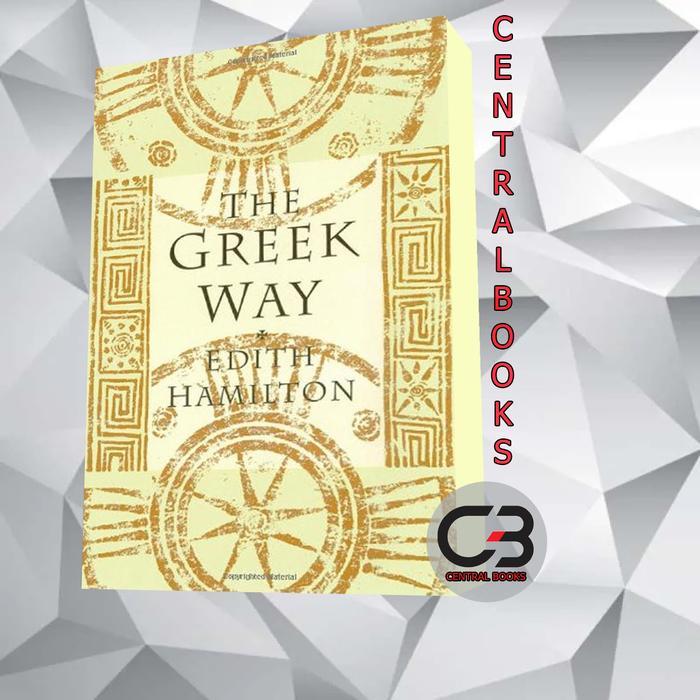The Greek Way Edith Hamilton