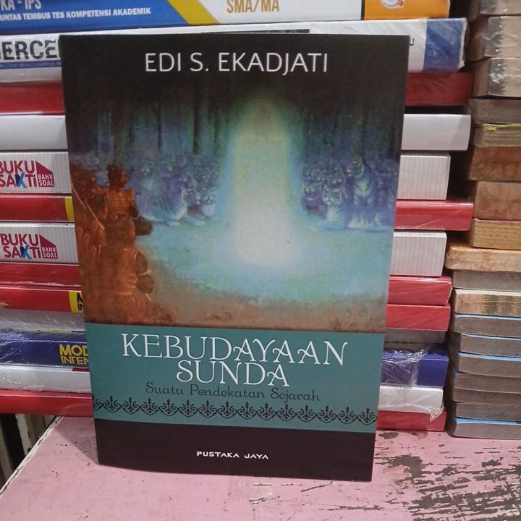 KEBUDAYAAN SUNDA EDI S EKADJATI PUSTAKA JAYA