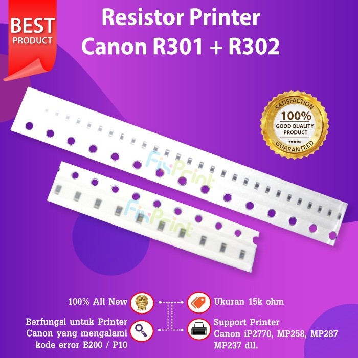 Resistor Canon R301 + R302 Error B200 / P10 752 Printer IP2270 MP258 MP287 MP237
