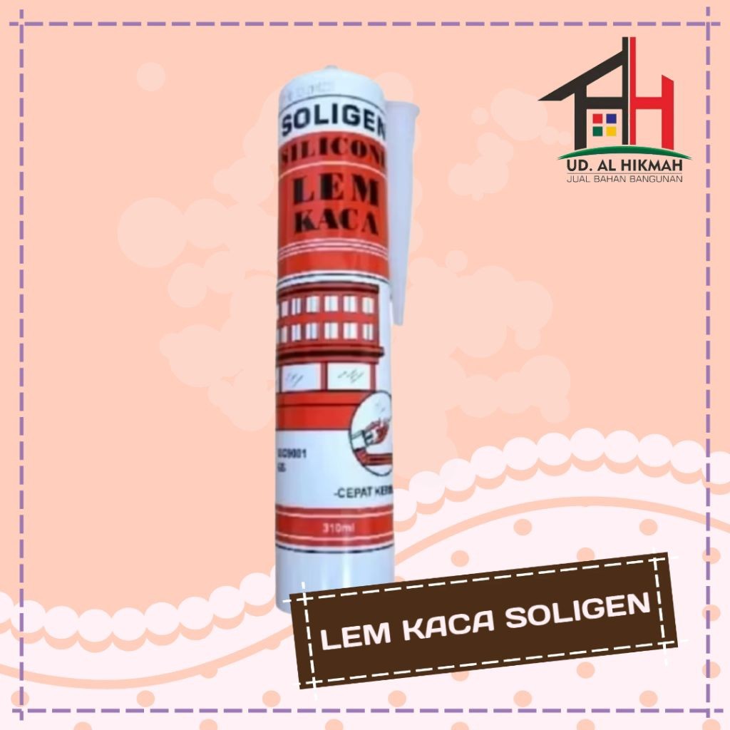 Lem botol / Lem Sealant / Lem Botol Soligen / Silicone Sealant / Lem Kaca Soligen