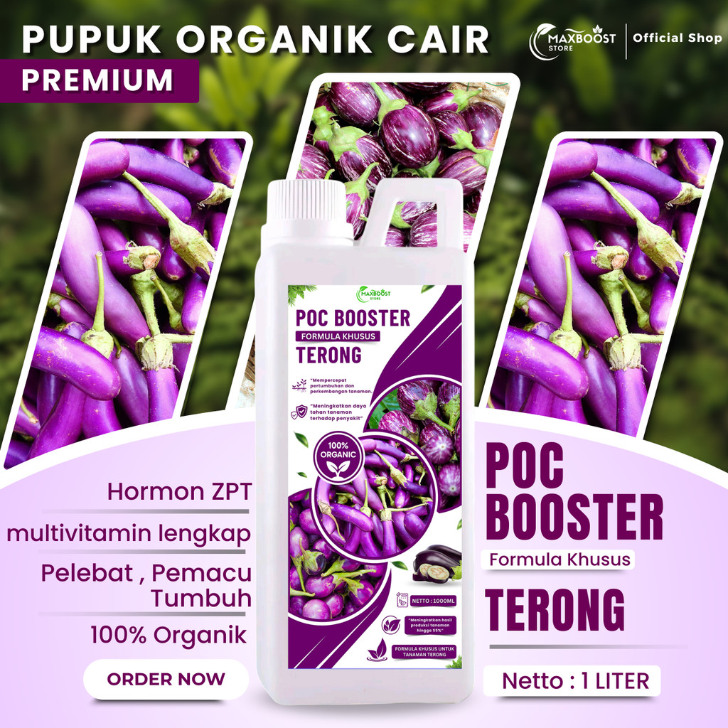 POC BOOSTER TERONG 1 LITER – NUTRISI TANAMAN PRODUKTIF, ZPT HORMON, PERTUMBUHAN CEPAT, PELEBAT TERON