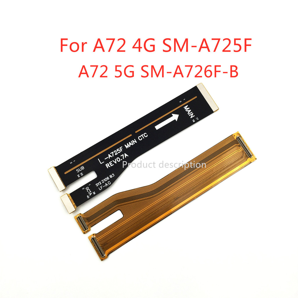 1pcs Main board Charging Connect Mainboard Flex Cable For Samsung Galaxy A72 4G SM-A725F A72 5G SM-A