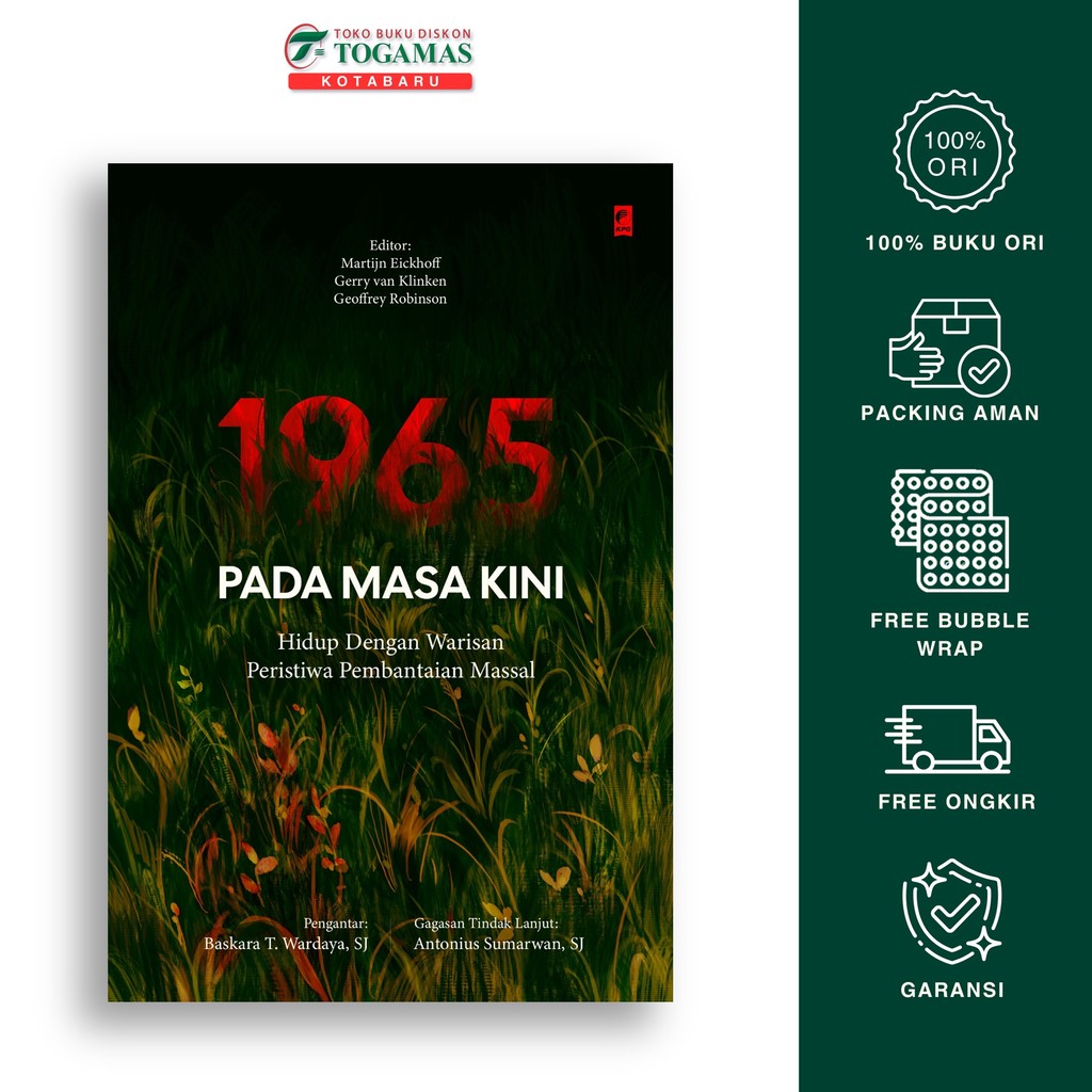 1965 Pada Masa Kini (Hidup Dengan Warisan Peristiwa Pembantaian Massal) - Geoffrey Robinson - Kpg