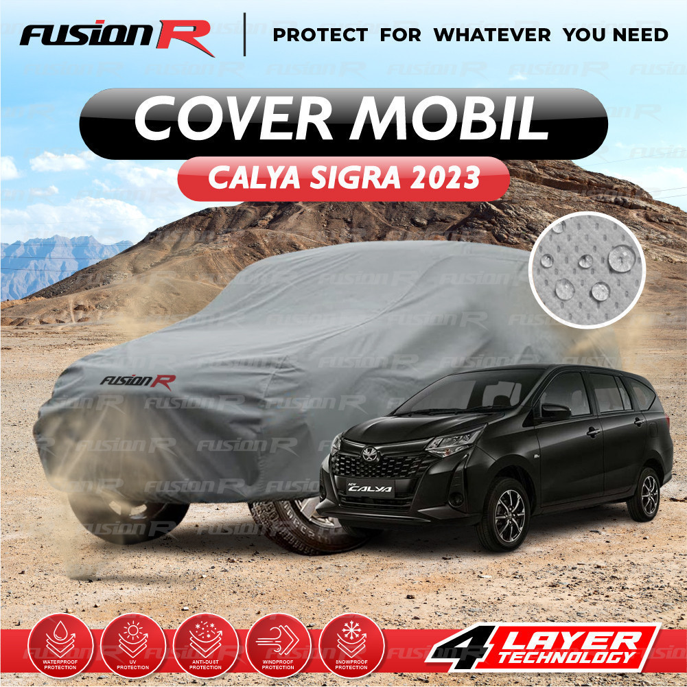 Body Cover Sarung Penutup Mobil CALYA SIGRA Fusion R Waterproof 4 Layer Anti Air dan Panas Matahari 
