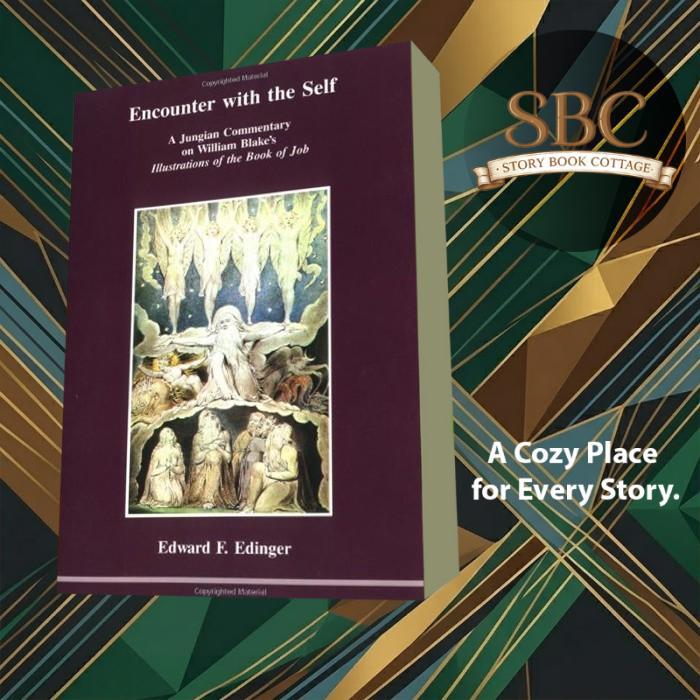 Encounter with the self: a Jungian commentary on William Blake's Illus