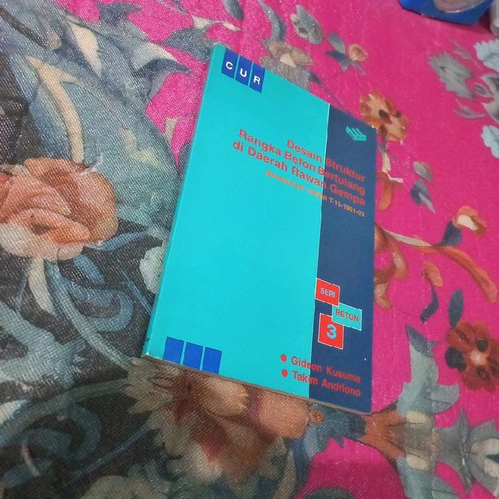 Buku Desain Struktur Rangka Beton Bertulang di Daerah Rawan Gempa seri beton jilid 3 gideon