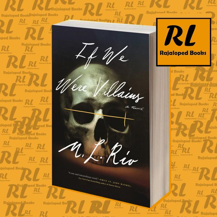 If We Were Villains M. L. Rio