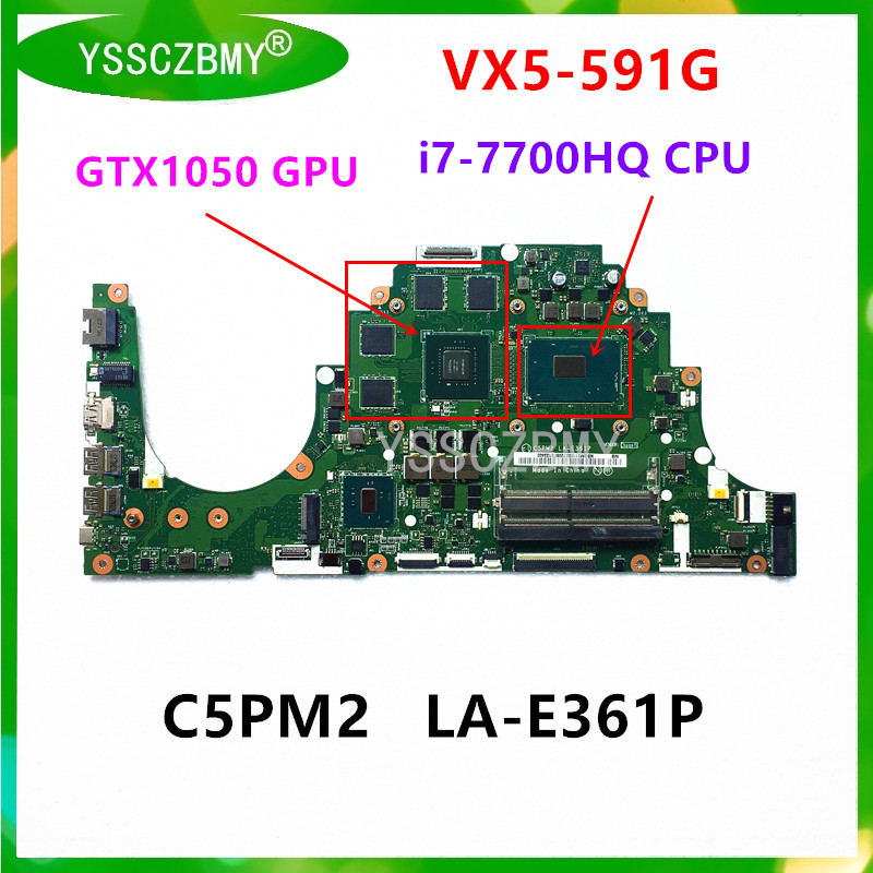 C5PM2 LA-E361P For Acer VX5-591 VX5-591G N16C7 Laptop Motherboard NBGM211002 with i7-7700HQ CPU GTX1