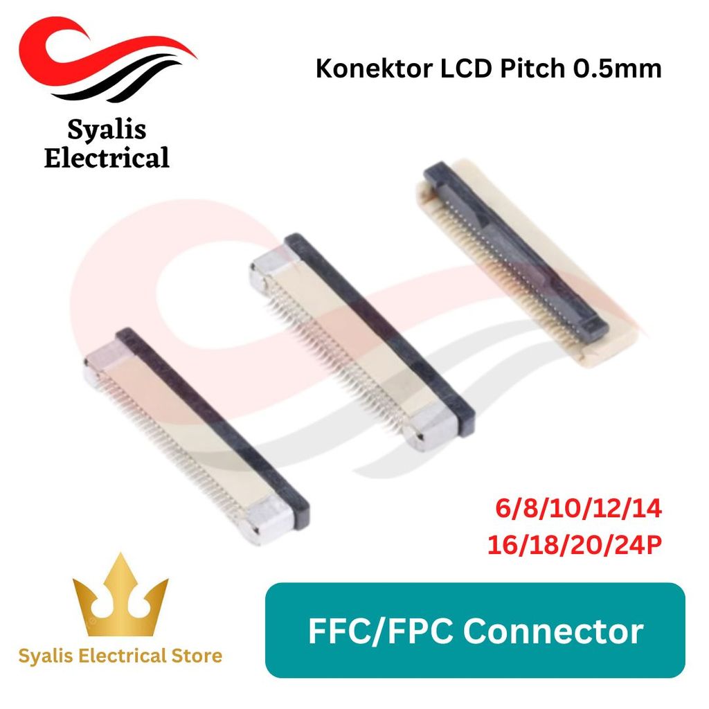 Konektor Kabel Flexible FFC FPC Pitch 0.5mm Model  [Syalis]