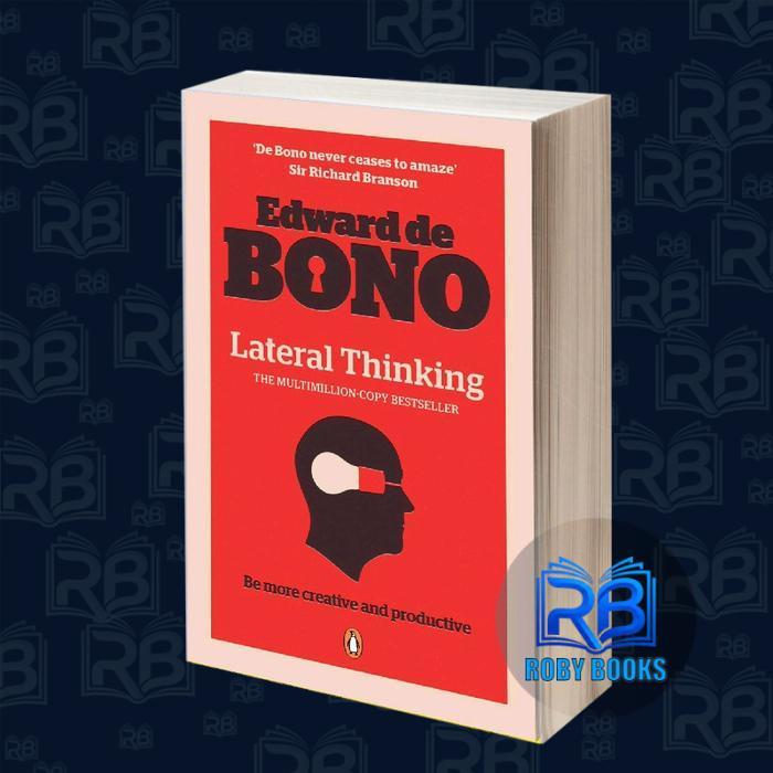 Lateral Thinking by Edward de Bono