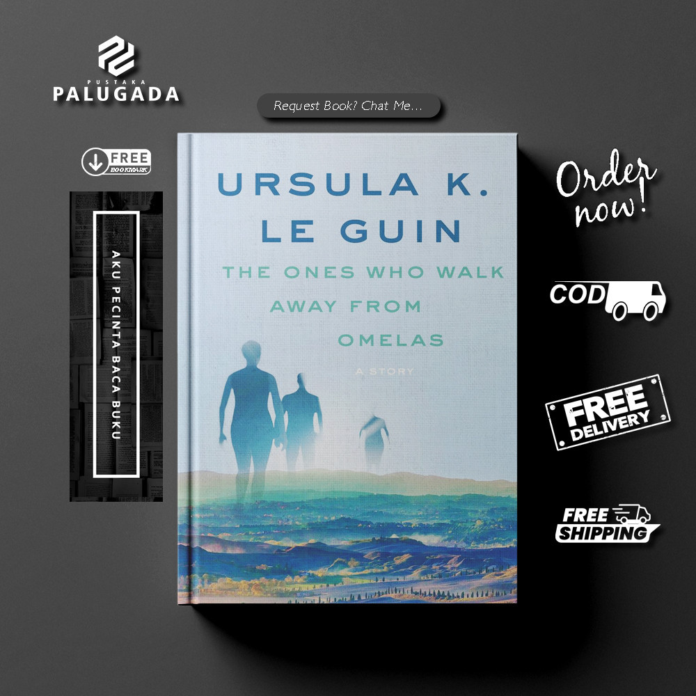 The Ones Who Walk Away from Omelas by Ursula K. Le Guin