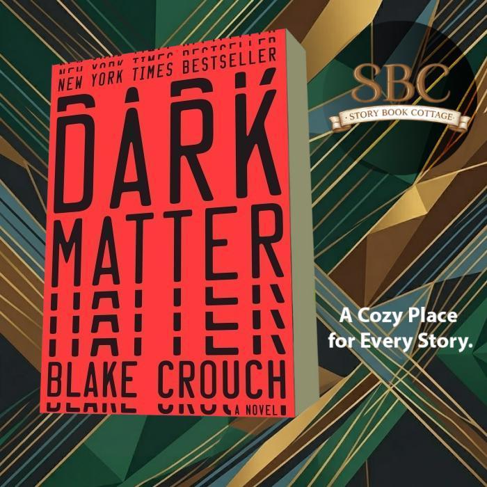 Dark Matter Blake Crouch