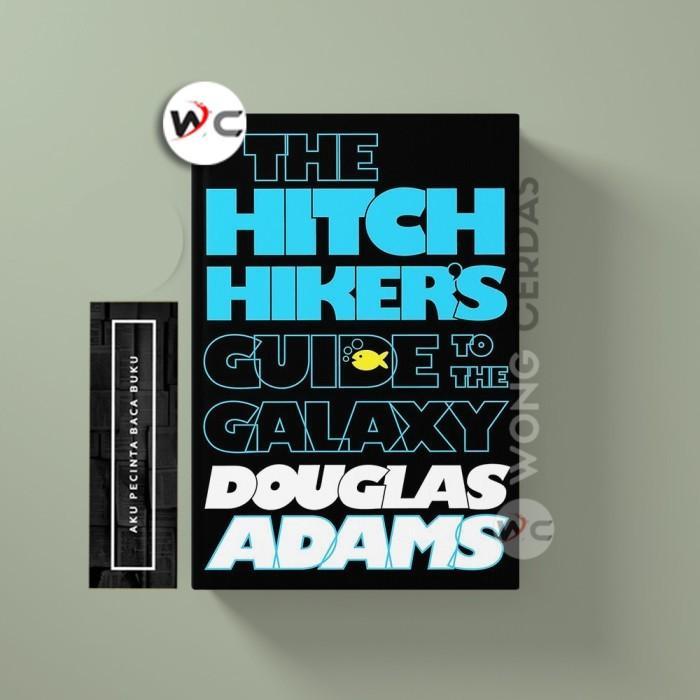 The Hitchhiker's Guide to the Galaxy by Douglas Adams
