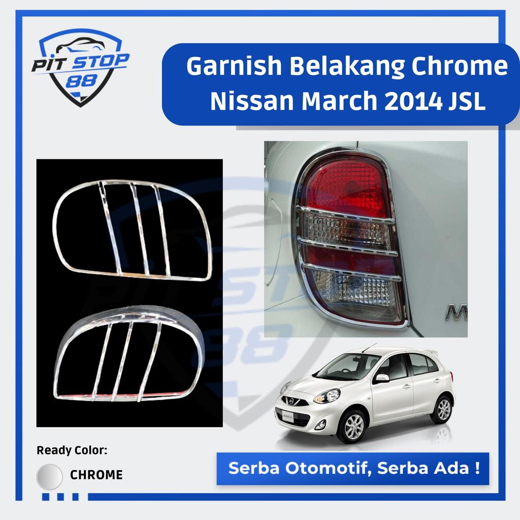 Garnish Belakang Chrome Nissan March 2014 JSL