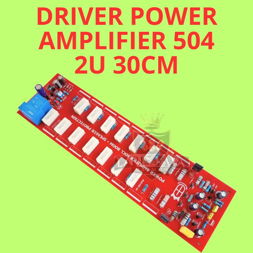 Driver Power Amplifier 504 2U PCB 30cm 8 Transistor Final + Protektor