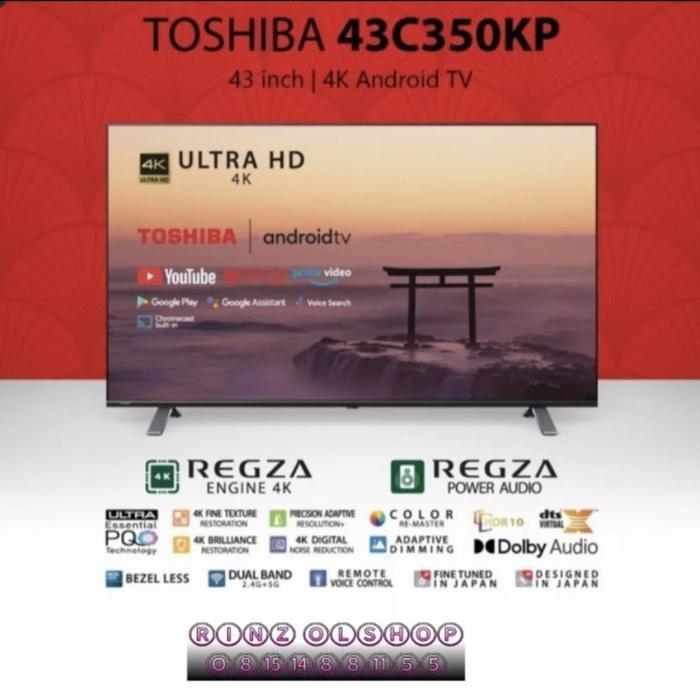 LED TV TOSHIBA 43C350KP SMART ANDROID TV UHD 4K 43C350 43 INCH