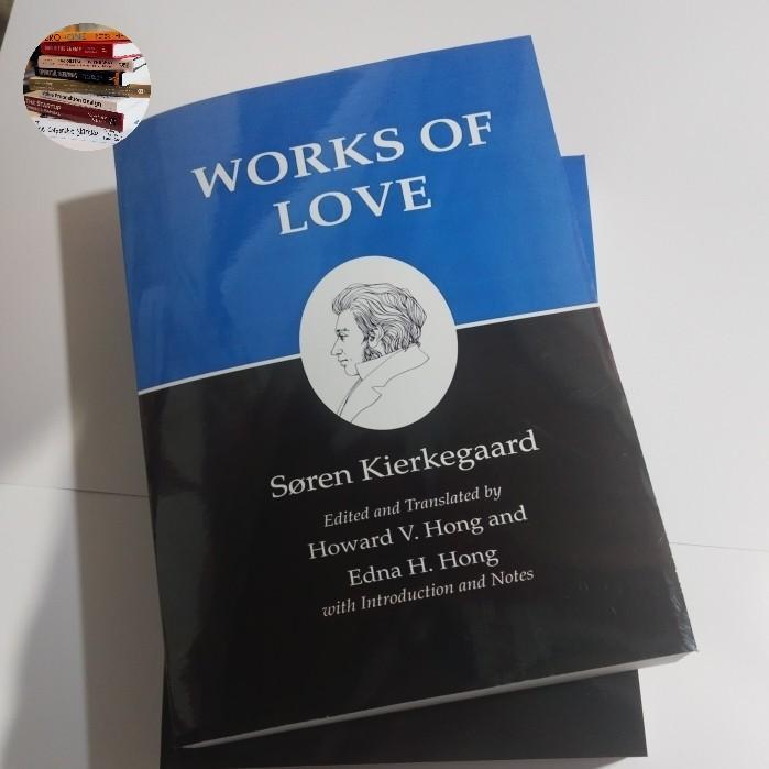 WORKS OF LOVE SOREN KIERKEGAARD