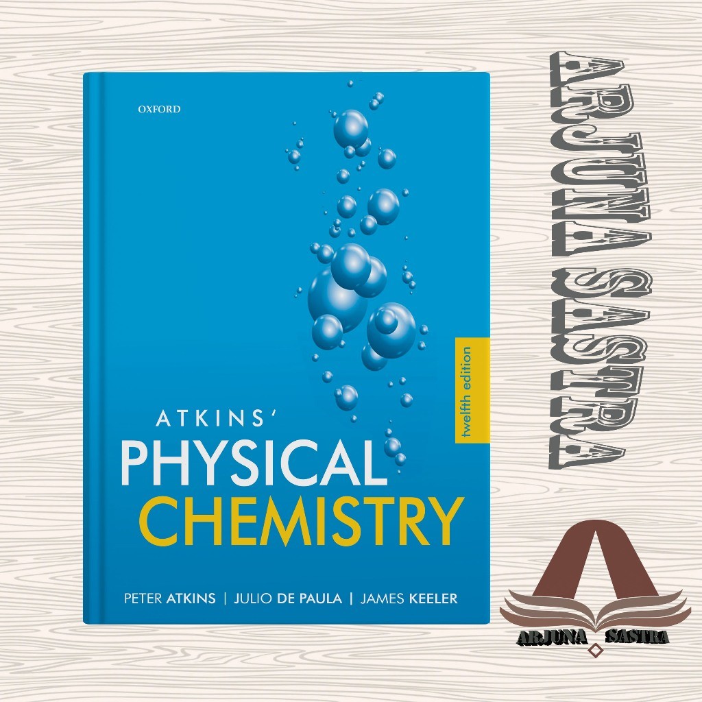 Physical Chemistry 12Th Edition / Atkins Physical Chemistry