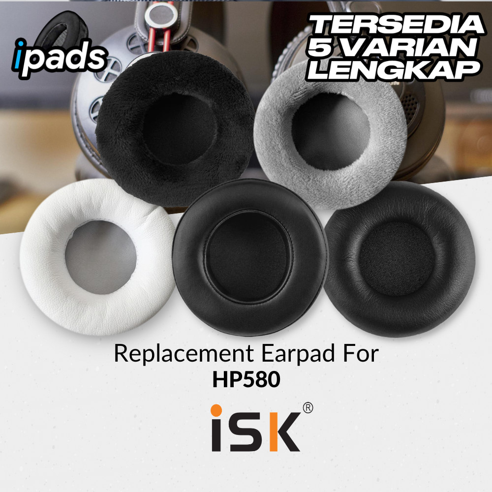 Earpad Earcup Ear Cushion ISK HP580 HP 580 HP-580 Busa Bantalan Foam