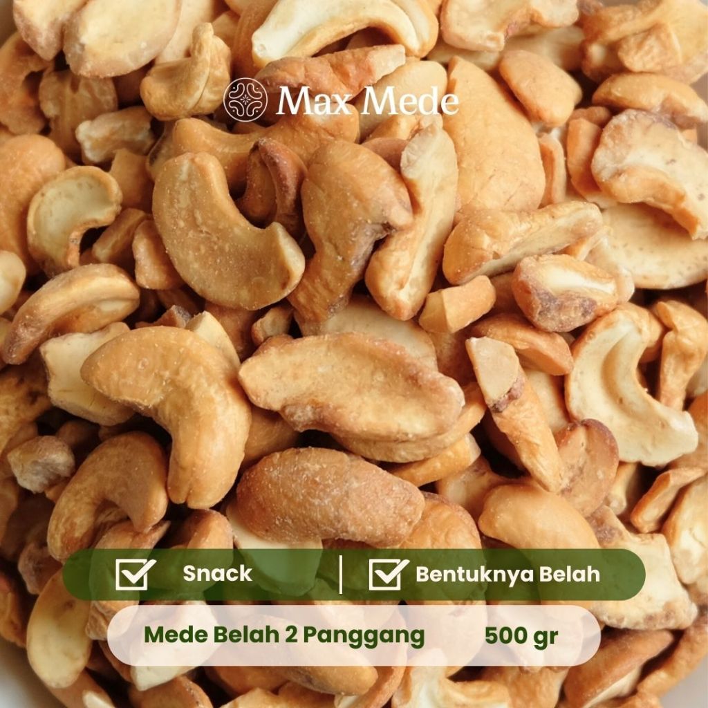 Max Mede - Kacang Mede Belah 2 Panggang 500gr Roasted Premium