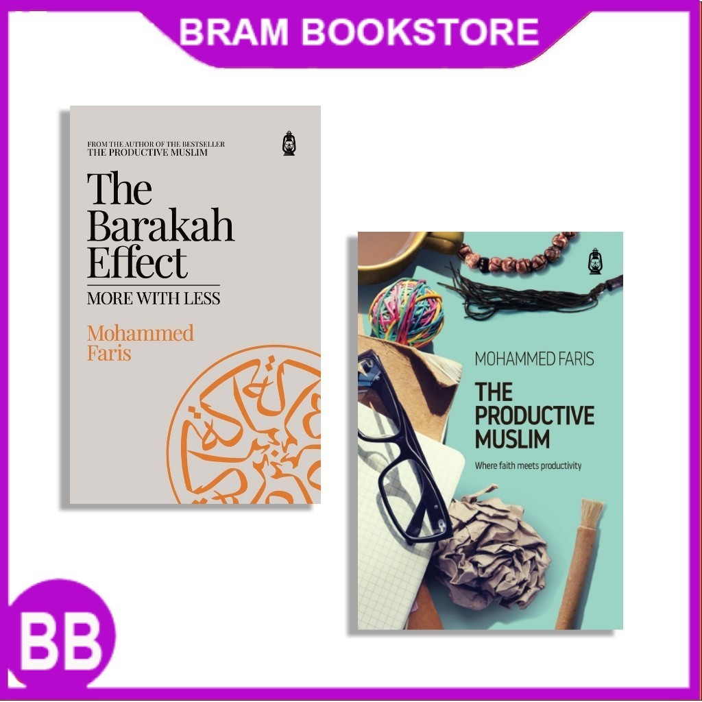 The Barakah Effect: More With Less | The Productive Muslim by Mohammed Faris