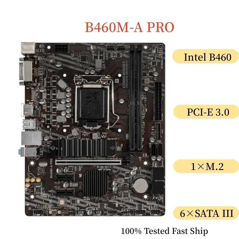 For MSI B460M-A PRO Motherboard 64GB LGA 1200 DDR4 Support 10th CPU Micro ATX Mainboard 100% Tested 