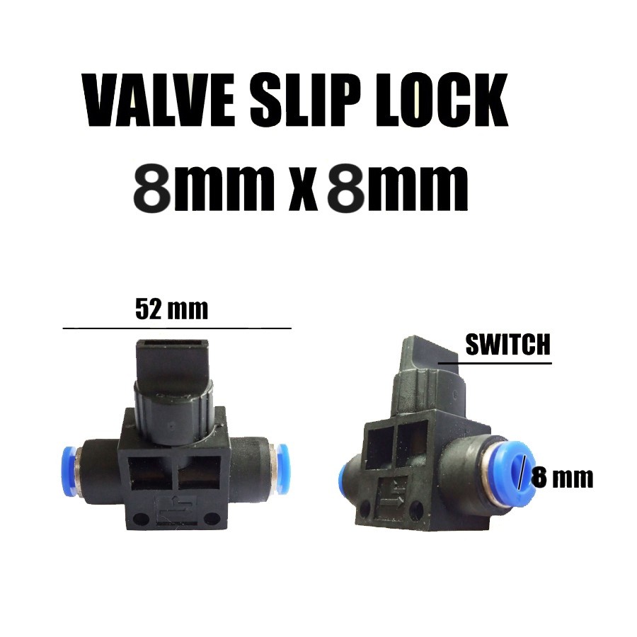 (SNS) Konektor Slip Lock PU Keran Valve On/Off 8 mm Pneumatic PU Push in Fitting VALVE ON/OFF 8mm