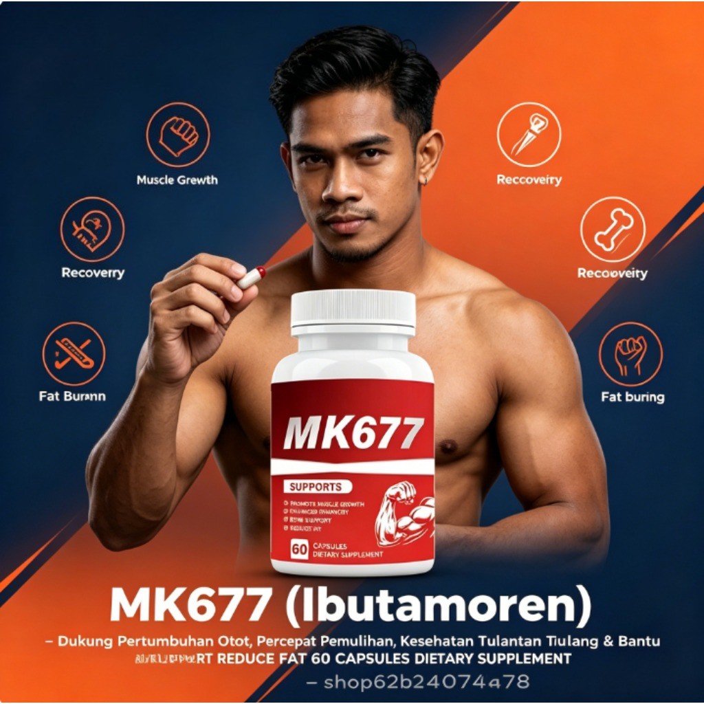 MK677 Suports Muscle Growth Enhanced Recovery Bone Support Reduce Fat 60 Kapsul LY41733