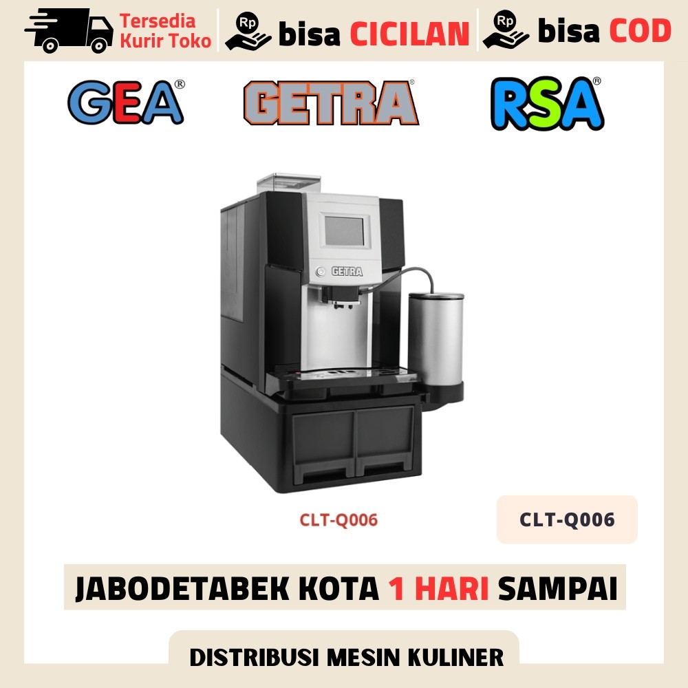 GETRA CLT Q006 CLT-Q006 MESIN KOPI FULL OTOMATIS