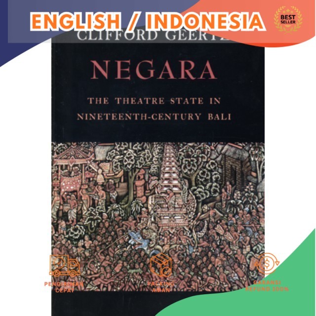 Variasi Terbaru Indo/English_Negara: The Theatre State In Nineteenth-Century Bali ( Cetak)