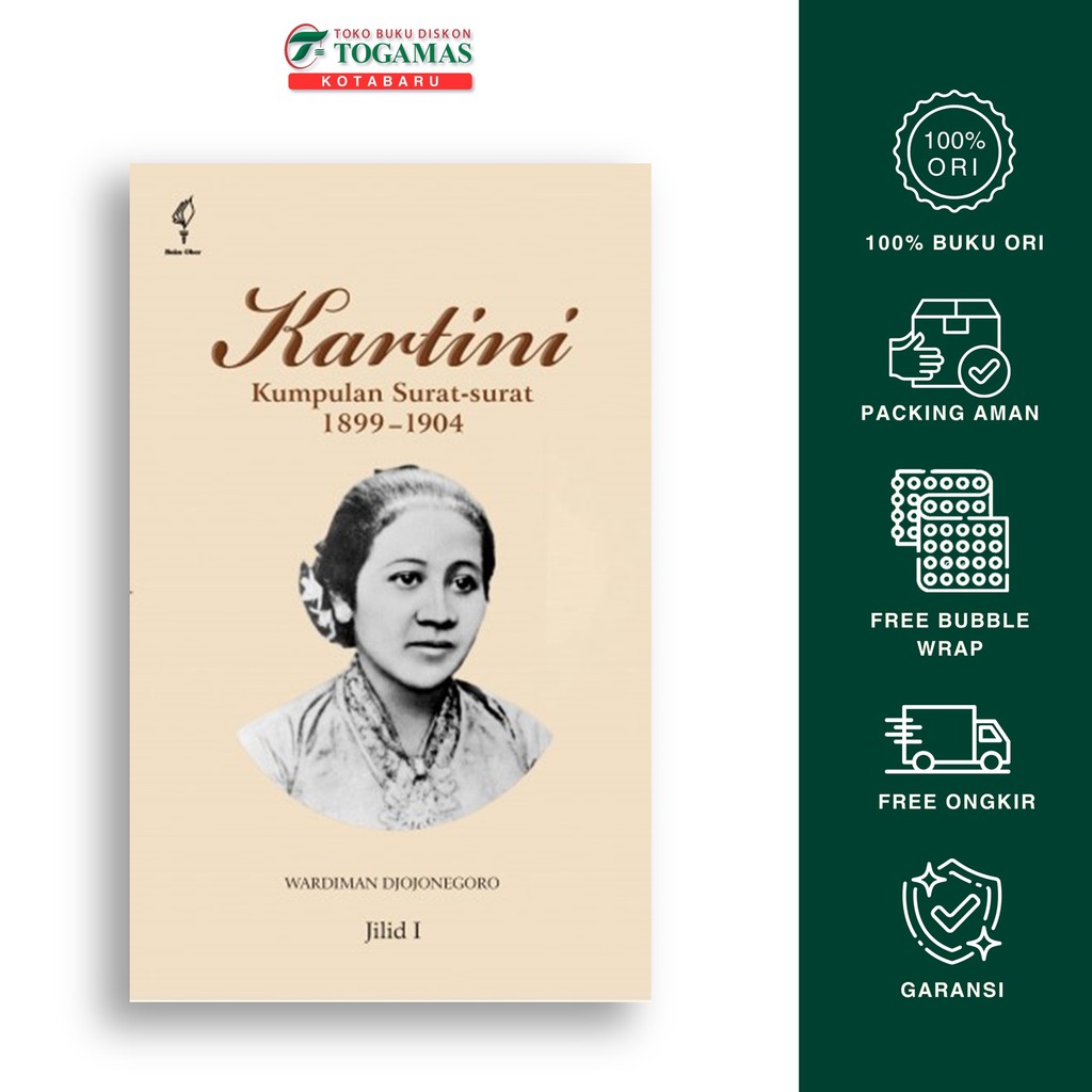 Kartini Jilid I: Kumpulan Surat-Surat 1899-1904 - Wardiman Djojonegoro - Buku Obor