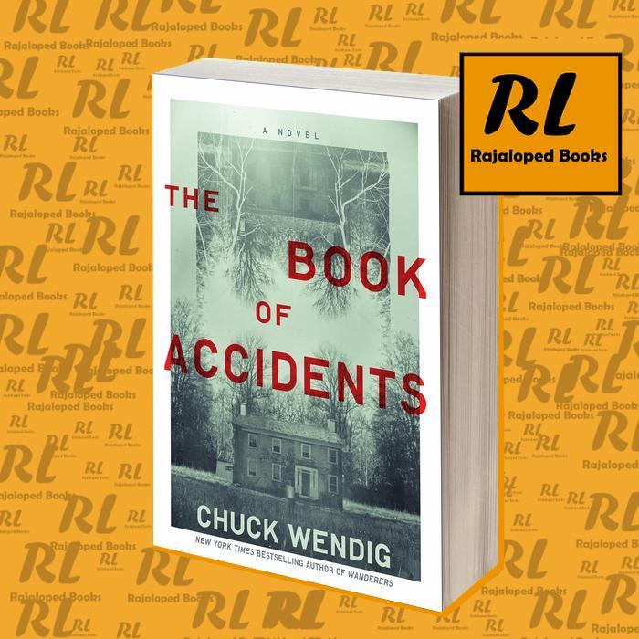 The Book of Accidents Chuck Wendig
