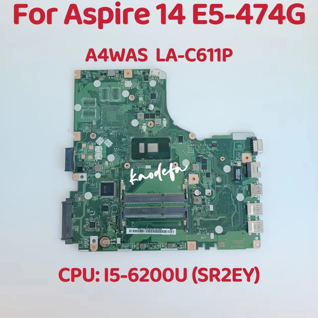 A4WAS LA-C611P Mainboard For ACER Aspire 14 E5-474 E5-474G Motherboard Mainboard CPU: I5-6200U SR2EY