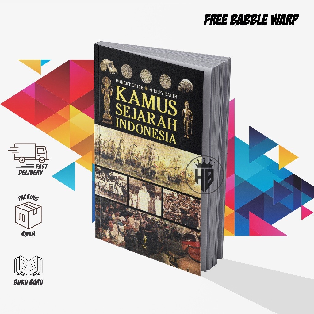 KAMUS SEJARAH INDONESIA - ROBERT CRIBB & AUDREY KAIIN