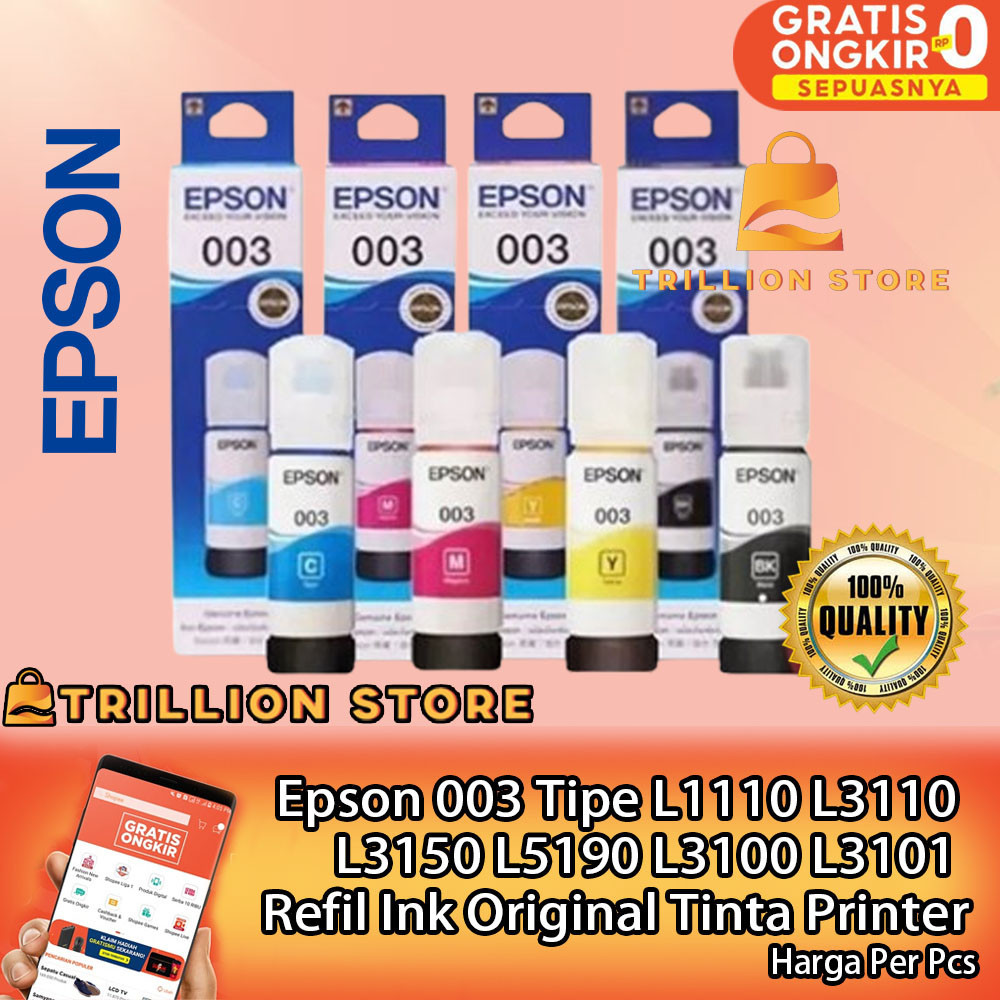 Epson 003 Tinta Ori Original Printer L1110 L3110 L3115 L3116 L3100 L3101 L3150 L3151 L3152 L3156 L32