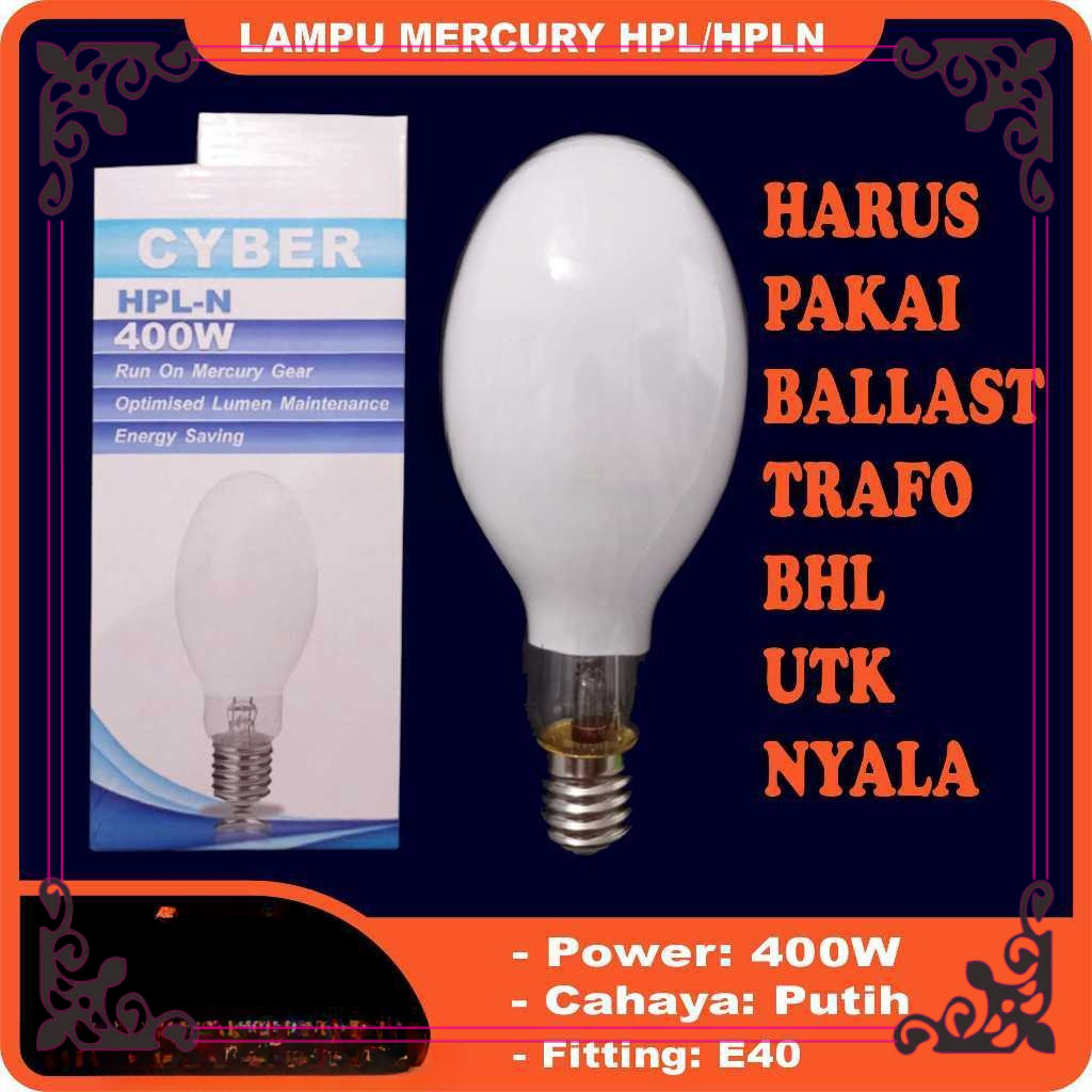 Lampu Mercury HPL / HPL-N / HPLN 400W/250W/125W  watt E40 HG Bola Lampu Jalan