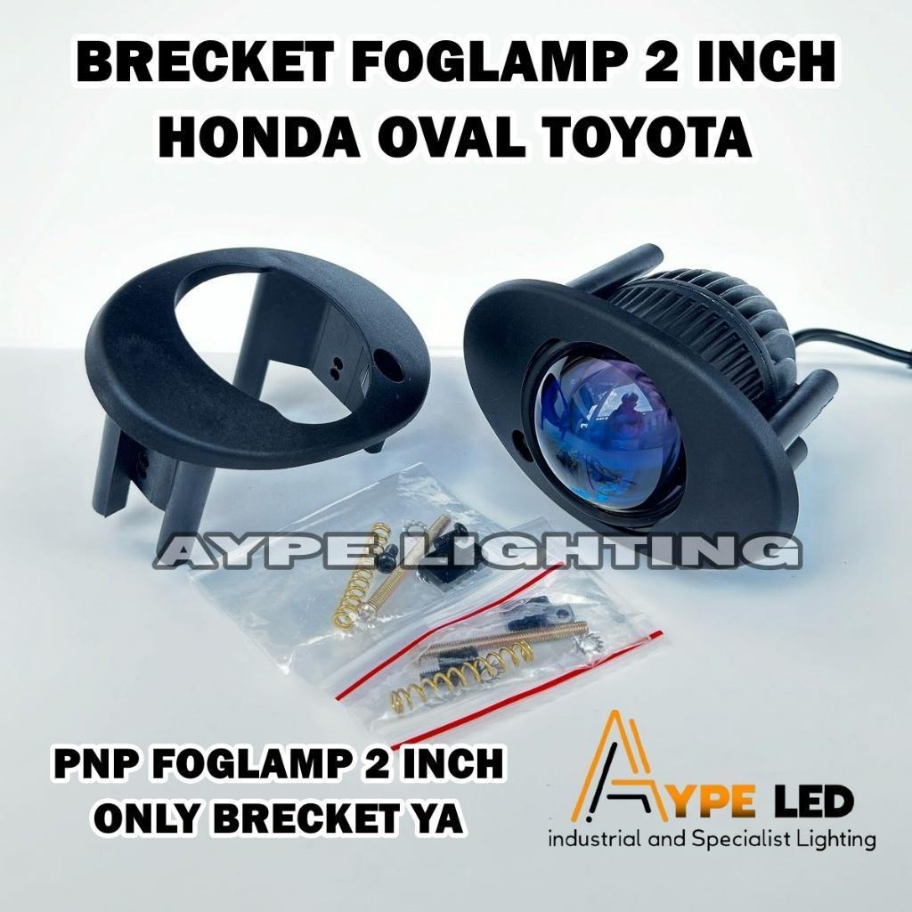 Brecket Foglamp 2 INCH VINYX AES 2 Inch Sepasang Toyota Honda Car - HONDA Toyota