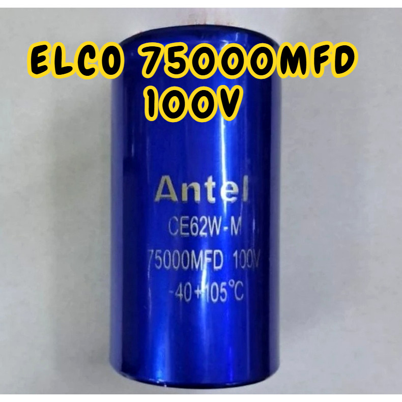 KAPASITOR ELKO 75000 UF 100 VOLT CAPACITOR ELCO 75000MFD 100V MERK ANTEL