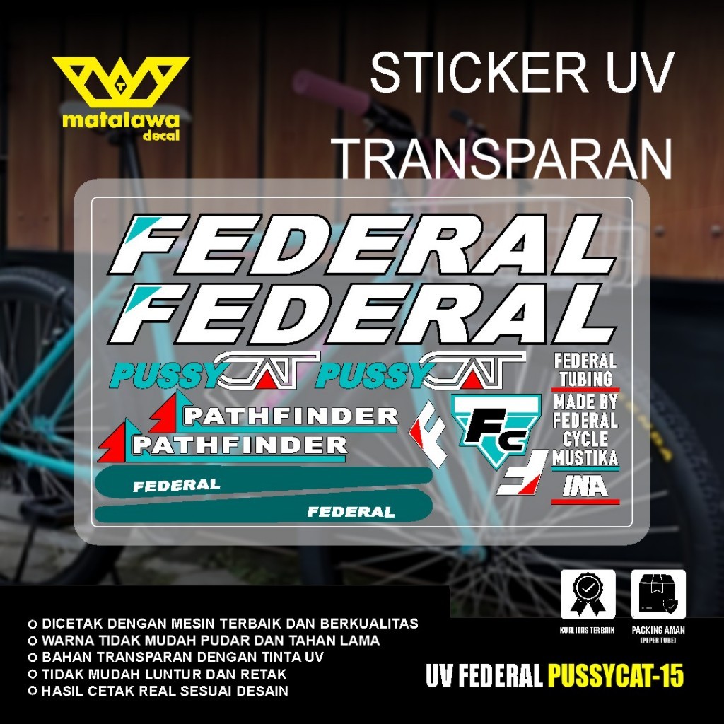 Stiker Decal PREMIUM FEDERAL UV TRANSPARAN Pussy Cat Pathfinder SS SX Sticker Sepeda Kalcer 15