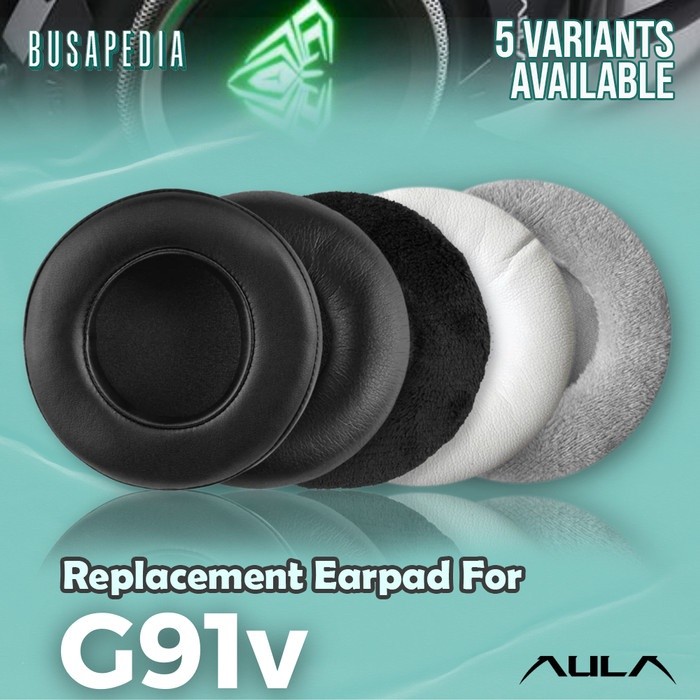 Earpad Earcup Earcushion Aula G91v G91 v G91V G91-V Busa Bantalan Foam Pads