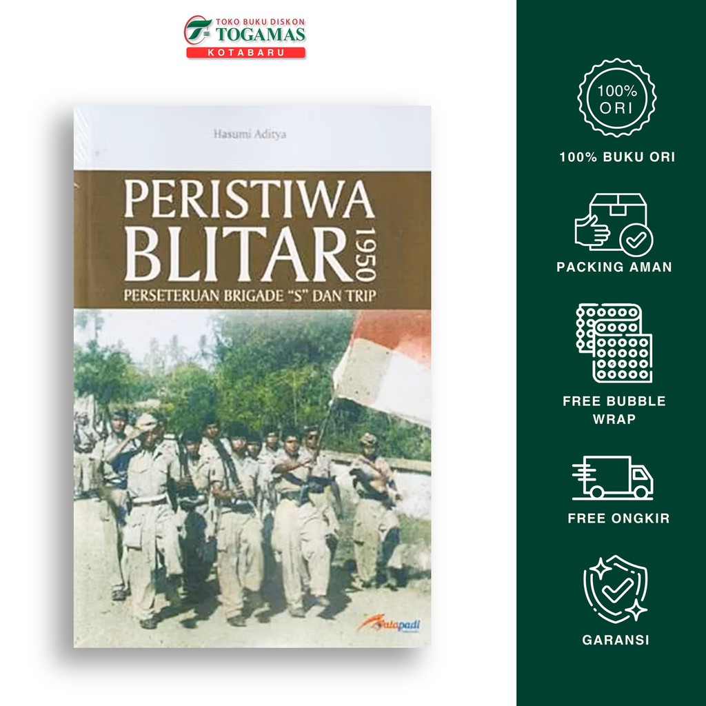 Peristiwa Blitar 1950 (Perseteruan Brigade "S" Dan Trip) - Hasumi Aditya